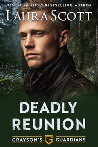 Deadly Reunion – A Christian Romantic Suspense (Grayson's Guardians Book 2)