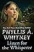 Listen for the Whisperer by Phyllis A. Whitney