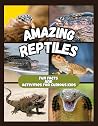 Amazing Reptiles ...