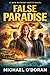 FALSE PARADISE: MEN WITHOUT CHOICES 2