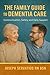 The Family Guide to Dementi...