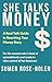 She Talks Money: A Real Talk Guide to Rewriting Your Money Story