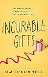 Incurable Gifts: ...