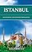 Istanbul: Geschichte und Se...