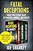 Fatal Deceptions: Three True Crime Tales of Passion, Murder, and Deceit