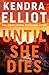 Until She Dies