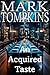 An Acquired Taste by Mark Tompkins
