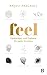 Feel by Anjuli Paschall