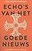 Echo's van het goede nieuws: De evangeliën in context, toen en nu (Dutch Edition)