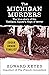 The Michigan Murders by Edward Keyes