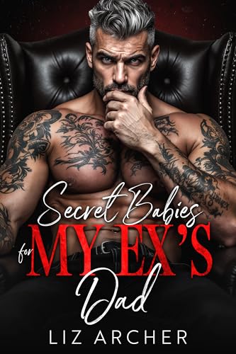 Secret Babies for My Ex's Dad: An Age Gap, Bratva Romance (Forbidden Silver Foxes)