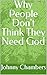 Why People Don't Think They...