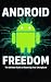 Android Freedom: Reclaim Yo...