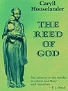 The Reed of God