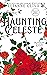 HAUNTING CELESTE by Llianne Olivo HAUNTING CELESTE by Llianne Olivo