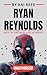 Ryan Reynolds Biography : H...