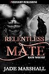 Relentless Mate