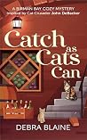 Catch as Cats Can