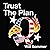 Trust the Plan: The Rise of...