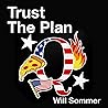 Trust the Plan: The Rise of QAnon and the Conspiracy That Reshaped the World