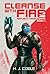 Cleanse With Fire (Republic...
