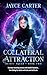 Collateral Attraction: A Why Choose Sci Fi Portals Romance (Reject Squad Book 2)