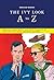 The Ivy Look A to Z: The Essential Guide for Modernist Cats