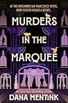 Murders in the Marquee by Dana Mentink