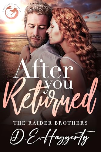 After You Returned: a second chance small town romantic comedy (The Raider Brothers Book 5)