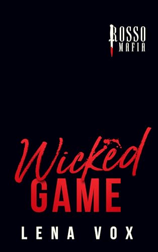 Wicked Game (Rosso Mafia Book 4)