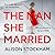 The Man She Married: A puls...