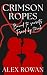 CRIMSON ROPES: BOUND TO SEC...