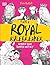 I Am a Royal Rulebreaker: Women Who Shaped History