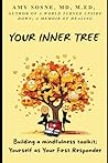 Your Inner Tree; Building a Mindfulness Toolkit by Amy  Sosne