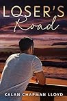 Loser's Road: A S...