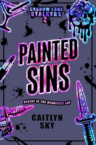 Painted Sins (Shadow Lake Stalkers #2)