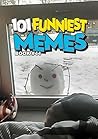 101 FUNNIEST MEME...