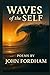 Waves of the Self