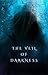 THE VEIL OF DARKNESS