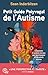 Petit guide Polyvagal de l'Autisme - Comprendre et accompagner l'autisme grâce à la Théorie Polyvagale