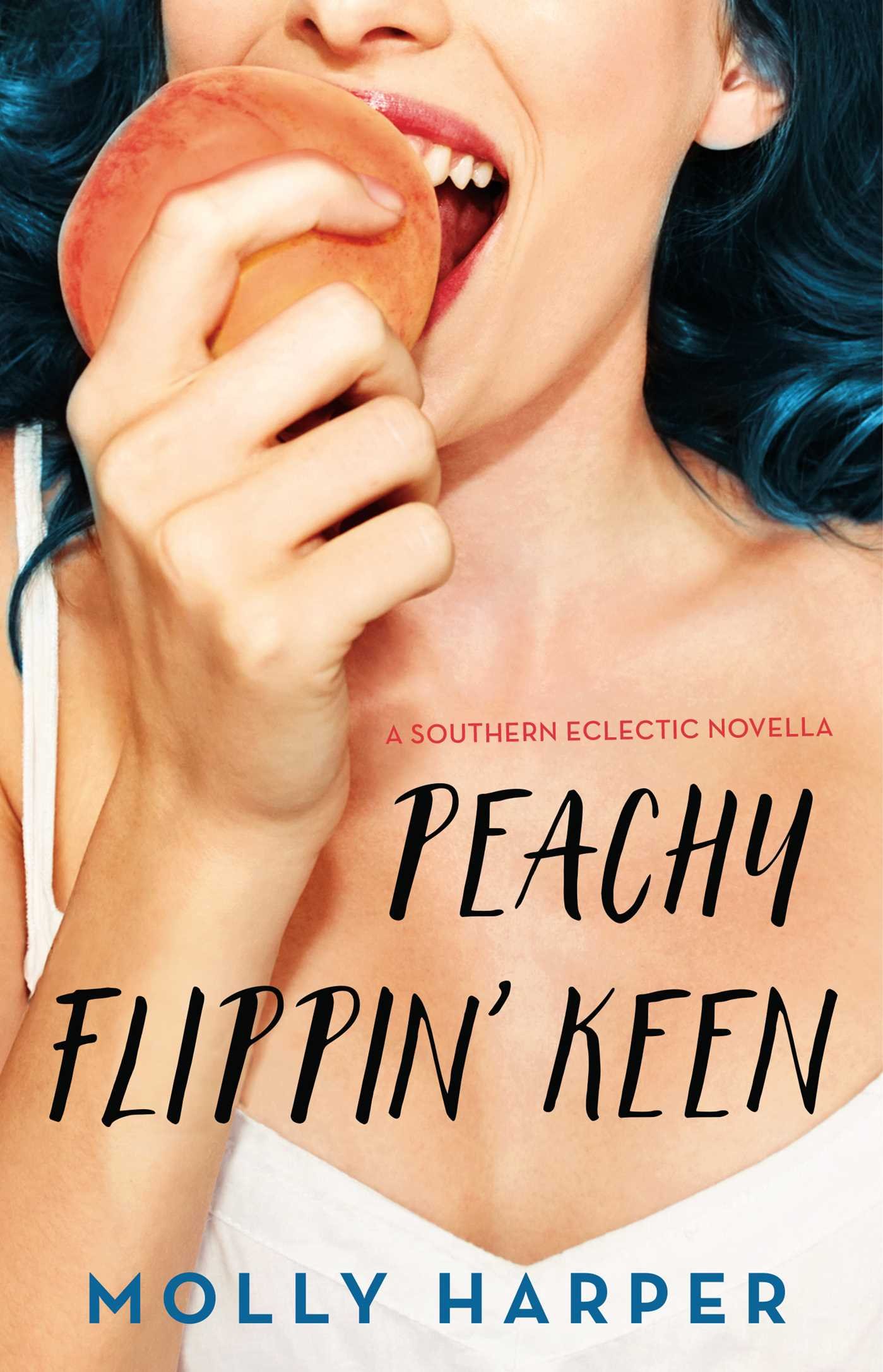 Peachy Flippin' Keen (Southern Eclectic Book 3)