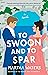 To Swoon and to Spar: A Novel
