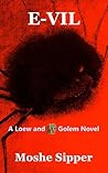 E-VIL: A Loew and Golem Novel E-VIL: A Loew and Golem Novel
