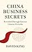 China Business Secrets: Revealed Through Ancient Chinese Proverbs