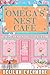 The Omega's Nest Cafe by Delilah Evermore