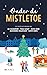 Onder de mistletoe