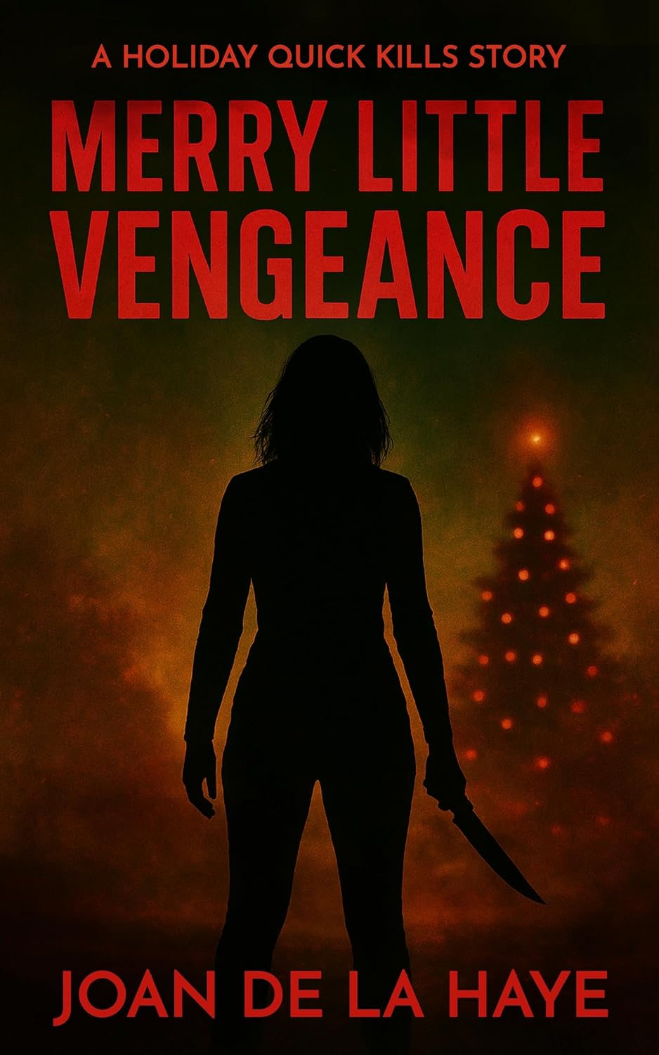 Merry Little Vengeance (Holiday Quick Kills Book 1)