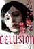 Delusion, Volume 1 by Hongjacga Delusion, Volume 1 by Hongjacga