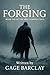 The Forging: Book One Of The Skye Campbell Saga