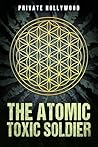 The Atomic Toxic ...